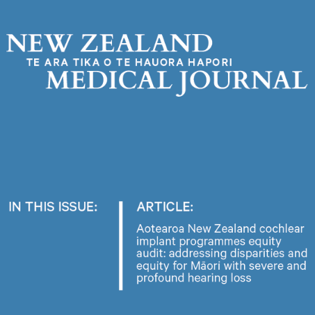 NZ Medical Journal Aotearoa New Zealand Cochlear Implant Programmes Equity Audit June 2025 2